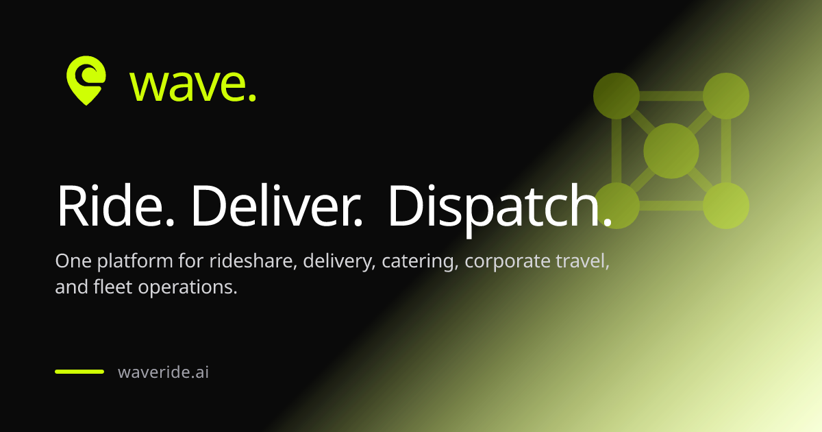 Wave — Ride, deliver, and dispatch on one platform.